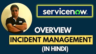 ServiceNow Incident Management Overview In Hindi  Incident Managment Life Cycle Demo [upl. by Anemolihp943]