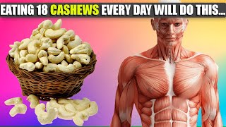 15 Incredible Benefits of Eating 18 Cashews Daily – Boost Your Health Naturally  Amazing Tips [upl. by Myrta]