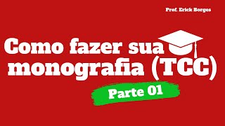 Como fazer TCC monografia  parte 1 [upl. by Fruin]