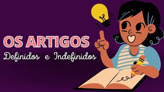 ARTIGOS DEFINIDOS E INDEFINIDOS [upl. by Kele]