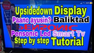 Pensonic Led Smart TV Baliktad na display paano ayusin step by step tutorial  Pas TV [upl. by Gean]