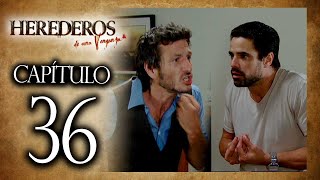 HEREDEROS DE UNA VENGANZA  Capítulo 36  ALTA DEFINICIÓN [upl. by Carew109]