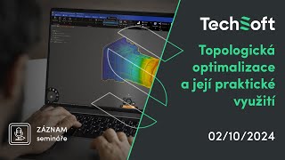 Topologická optimalizace a její praktické využití Záznam webináře [upl. by Nylyrehc]