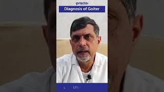 Diagnosis of Goiter  Practo [upl. by Nyllij548]