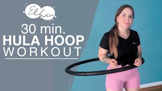 Elli Hoop  30 Minuten Hula Hoop Workout vom 22072024 [upl. by Tj]