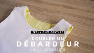 DOUBLER UN DÉBARDEUR  TUTO TECHNIQUE COUTURE [upl. by Caton378]