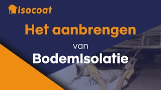 Het aanbrengen van bodemisolatie  Isocoat Isolatie [upl. by Attenauq]