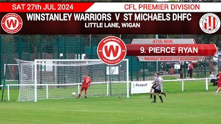 GOALS  Pierce RYAN  WINSTANLEY WARRIORS Vs St Michaels DHFC 270724 [upl. by Cud]