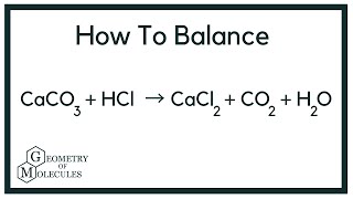 How to Balance CaCO3  HCl  CaCl2  CO2  H2O Calcium Carbonate  Hydrochloric Acid [upl. by Eanerb]