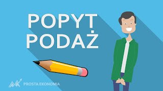 Popyt i podaż  Jak działa na wolnym rynku [upl. by Ynobe]