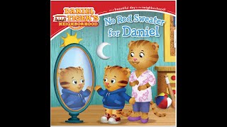 Read aloud books Daniel Tigers Neighborhood No Red Sweater for Daniel [upl. by Oriaj594]