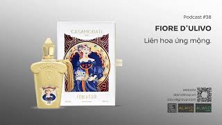 Fiore dUlivo  Liên hoa ứng mộng Review chi tiết những chai nước hoa Casamorati hiếm quý [upl. by Enoved]