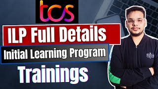 What is TCS ILP  TCS ILP Details  TCS Initial Learning Program TCS ILP Training Process amp Xplore [upl. by Guyer516]