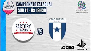 Factory Players Vs CTAC  Sub 11  Campeonato Estadual de Base 2024 [upl. by Matthews]