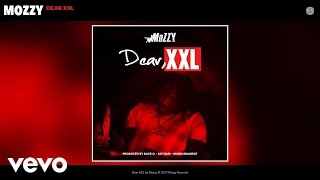 Mozzy  Dear XXL Official Audio [upl. by Atwahs447]