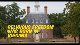 Religious Freedom was Born in Virginia [upl. by Yadnus567]