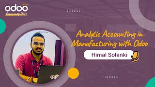 Analytic Accounting in Manufacturing with Odoo  Himal Solanki [upl. by Addi]