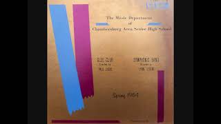 1964 Chambersburg Area Senior High School Glee Club amp Symphonic Band [upl. by Einaj]