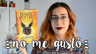 NO ME GUSTÓ HARRY POTTER AND THE CURSED CHILD  Porexpan [upl. by Cacie969]