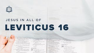 Leviticus 16  The Day of Atonement  Bible Study [upl. by Adala]