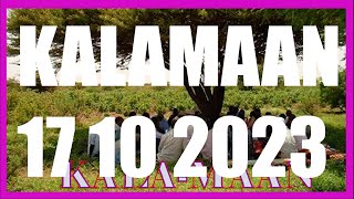 KALAMAAN 17 OCTOBER 2023 [upl. by Mailli]