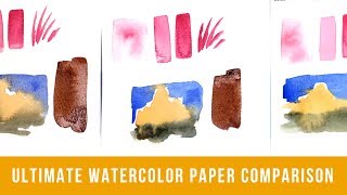 The Ultimate Watercolor Paper Comparison  Comparing 24 Types of Watercolor Paper Part 1 [upl. by Corin]