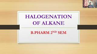 HALOGENATION OF ALKANE  BPHARM 2ND SEM [upl. by Dlanger]