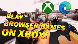 How To Play Browser Games On Your Xbox [upl. by Zrike]