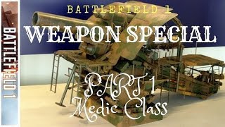 BF1 TRILOGY WEAPON SPECIAL 1 BATTLEFIELD 1 [upl. by Nine]