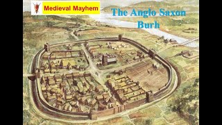 The Anglo Saxon Burgh Burg [upl. by Blossom]