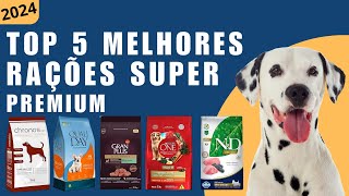 Top 5 Melhores Rações Super Premium de 2024 [upl. by Eelidnarb993]