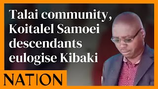 Talai community Koitalel Samoei descendants eulogise Kibaki as developmentoriented leader [upl. by Akenihs]