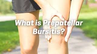 What is Prepatellar Bursitis [upl. by Elenaj54]