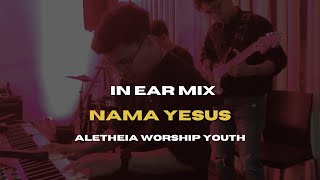 Nama Yesus Aletheia Worship Youth  Live Keys Cam  In Ear Mix [upl. by Corin]