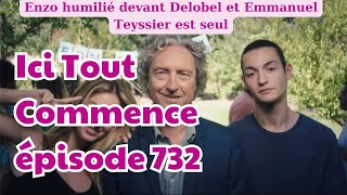 Ici tout commence épisode 732 [upl. by Anahpets]