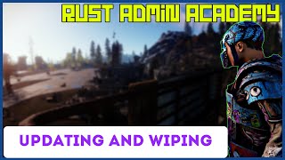 Rust How to UPDATE and WIPE Your Server Tutorial  Rust Admin Academy 2020 [upl. by Lletnahs892]