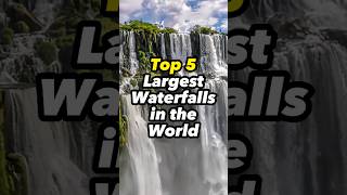 Top 5 Largest Waterfalls in the World [upl. by Akaenahs]