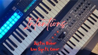 JUSTIN BIEBER  Intentions LIVE SYNTH COVER [upl. by Ahtnammas]