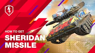 WoT Blitz How to get Sheridan Missile [upl. by Shing634]