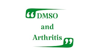 DMSO and Arthritis [upl. by Annua862]