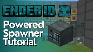 Powered Spawner Full Tutorial  EnderIO [upl. by Bodkin96]