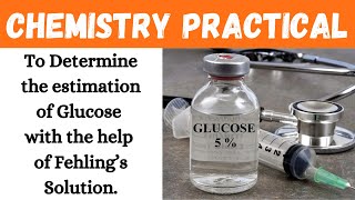 To Determine the estimation of Glucose with the help of Fehling’s Solution  Learning Practicals [upl. by Ycnuahc69]