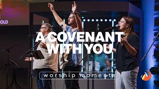 A Covenant With You  Worship Moments  LAKEMOUNT WORSHIP CENTRE [upl. by Enerual]