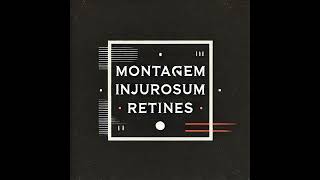 DJ JEAN 011  MONTAGEM INJURIOSUM RETINES Slowed Reverb [upl. by Countess21]