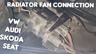 Radiator Fan Connector VW Skoda Audi Seat Passat B6 Dissconnect Unplug [upl. by Yecaw]