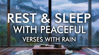 LET THIS PLAY WHILE YOU SLEEP  100 Bible Verses For Meditation and Sleep with Relaxing Rain Sounds [upl. by Ydnec106]