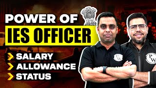 Power Of IES Officer  Salary  Allowance  Status [upl. by Ressay]