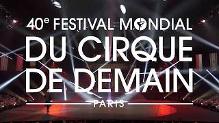 40e Festival Mondial du Cirque de Demain  Paris [upl. by Riada]