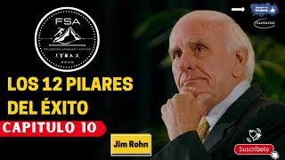 JIM ROHN  Los 12 Pilares del Éxito Cap 10 [upl. by Carlyn659]