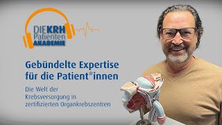 Gebündelte Expertise für die Patientinnen  Krebsversorgung in zertifizierten Organkrebszentren [upl. by Guthrey]